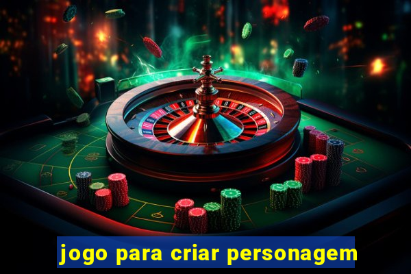 jogo para criar personagem